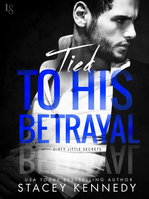 Title details for Tied to His Betrayal by Stacey Kennedy - Wait list